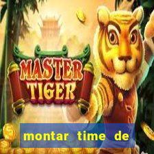 montar time de futebol online